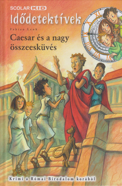Fabian Lenk - Caesar és a nagy összeesküvés