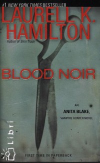 Laurell K. Hamilton - Blood noir