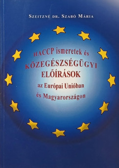 Szeitzn Szab Mria - HACCP ismeretek s kzegszsggyi elrsok