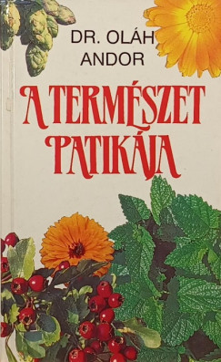 Olh Andor - A termszet patikja