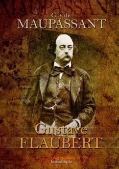 Gustave Flaubert - Gustave Flaubert