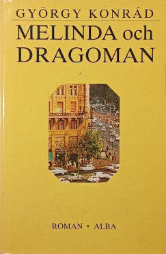 Konr�d Gy�rgy - Melinda och Dragoman