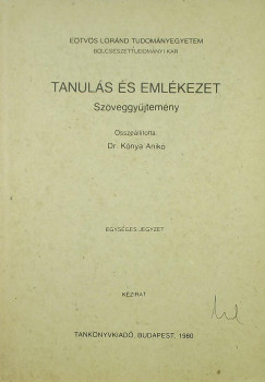 Anik Knya  (Szerk.) - Tanuls s emlkezet