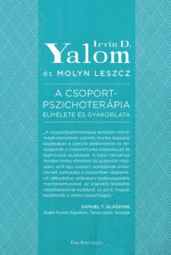 Molyn Leszcz - Irvin D. Yalom - A csoportpszichoterpia elmlete s gyakorlata