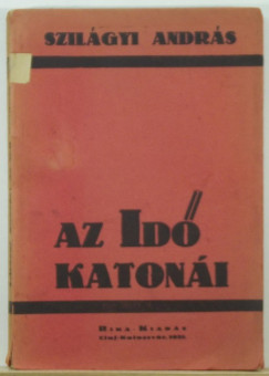 Szilgyi Andrs - Az id katoni