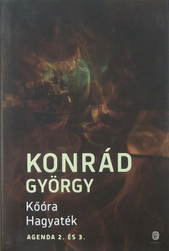 Konrd Gyrgy - Kra - Hagyatk