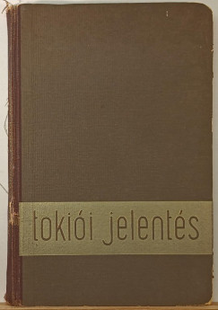 Joseph C. Grew - Tokii jelents