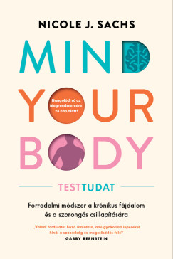 Nicole J. Sachs - Mind Your Body - Testtudat