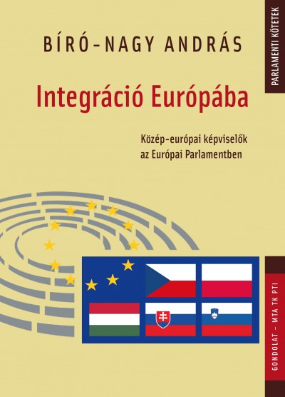 Bíró-Nagy András - Integráció Európába