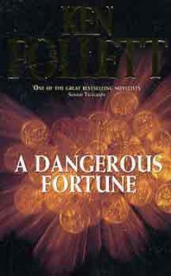 Ken Follett - A Dangerous Fortune