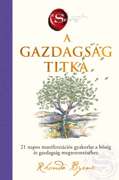 Byrne Rhonda - A gazdagság titka
