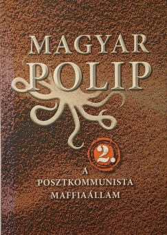 Magyar Blint  (Szerk.) - Vsrhelyi Jlia  (Szerk.) - Magyar polip 2.