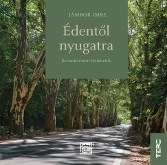 Dr. Jámbor Imre - Édentől nyugatra