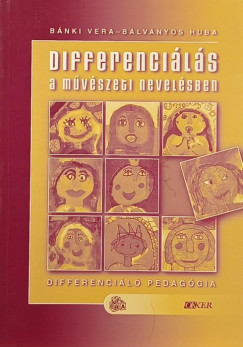 Blvnyos Huba - Bnki Vera - Differencils a mvszeti nevelsben