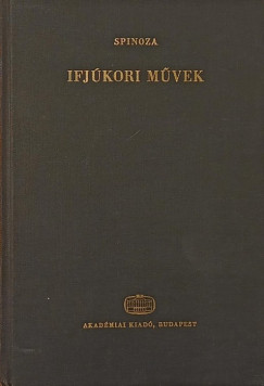 Benedictus De Spinoza - Ifjkori mvek