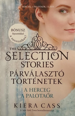 Kiera Cass - P�rv�laszt� t�rt�netek