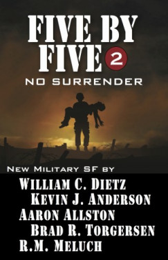 Kevin J. Anderson - Five by Five 2 - No Surrender