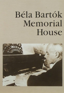 Mohos Mrta   (Szerk.) - Bla Bartk Memorial House (angol)