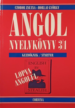 Czobor Zsuzsa - Horlai György - Angol nyelvkönyv 3/1. - kezdőknek