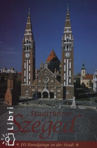 Apr Ferenc - Pter Lszl - Stadtfhrer Szeged