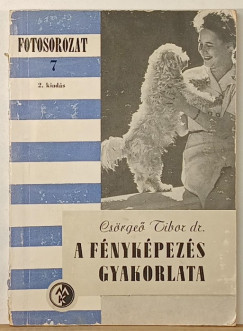 Dr. Cs�rge� Tibor - A f�nyk�pez�s gyakorlata