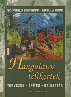 Kopp Bischoff - Ursula Kopp - Hangulatos télikertek