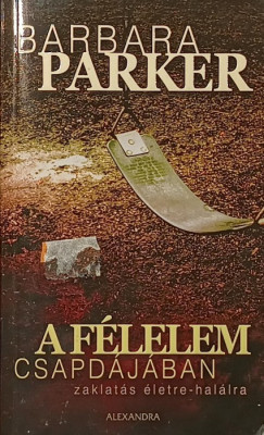 Barbara Parker - A félelem csapdájában