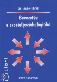 Dr. Szab Istvn - Bevezets a szocilpszicholgiba