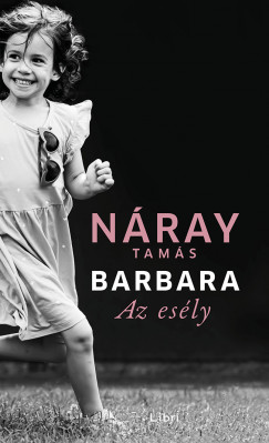 Náray Tamás - Barbara - Az esély (3. kötet)