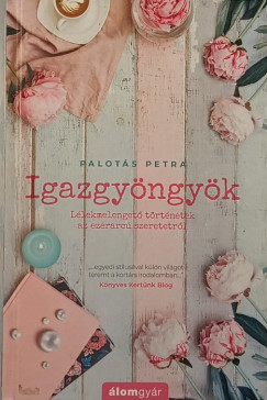 Palotás Petra - Igazgyöngyök