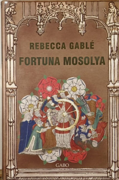 Rebecca Gabl - Fortuna mosolya