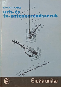 Kókai Tamás - Urh- és tv-antennarendszerek