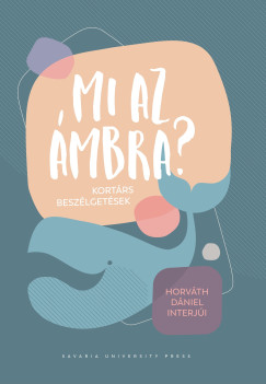 Horváth Dániel - Mi az ámbra? - Kortárs beszélgetések