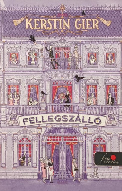 Kerstin Gier - Fellegszll