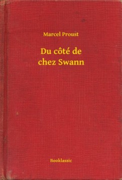 Marcel Proust - Du ct de chez Swann