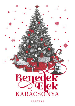 Benedek Elek - Benedek Elek karácsonya