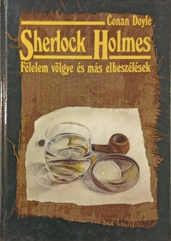 Sir Arthur Conan Doyle - Sherlock Holmes