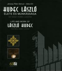 Deke Erh - Jnossy Pter - Hudec Lszl lete s munkssga