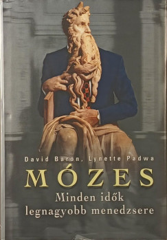 David Baron - Mózes - Minden idők legnagyobb menedzsere