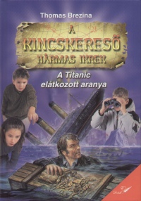 A Titanic eltkozott aranya