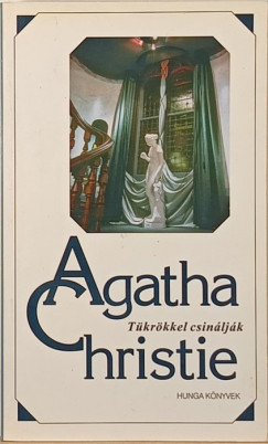 Agatha Christie - Tkrkkel csinljk