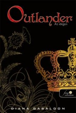 Diana Gabaldon - Outlander - Az idegen - Puhatbla