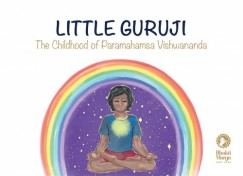 Paramahamsa Sri Swami Vishwananda - Little Guruji