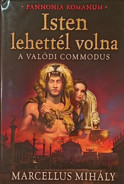Marcellus Mihly - Isten lehettl volna