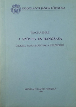 Wacha Imre - A szveg s hangzsa