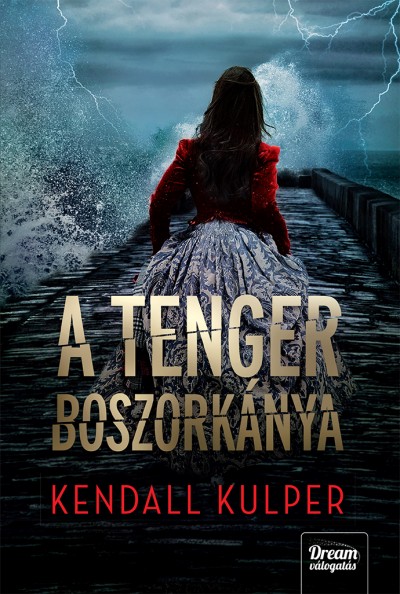 Kendall Kulper - A tenger boszorkánya