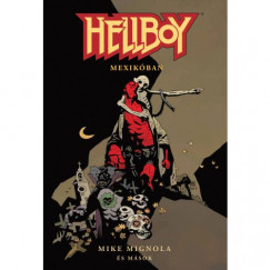 Mike Mignola - Hellboy: Rvid trtnetek 1.