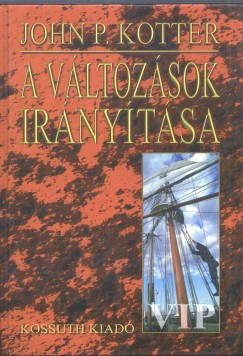 John P. Kotter - A vltozsok irnytsa