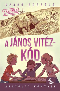 Szab� Borb�la - A J�nos vit�z-k�d