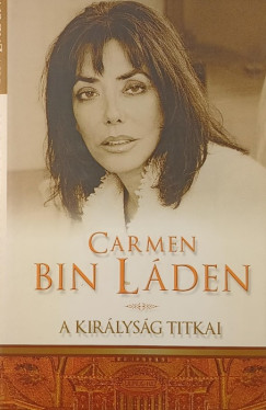 Carmen Bin Lden - A kirlysg titkai